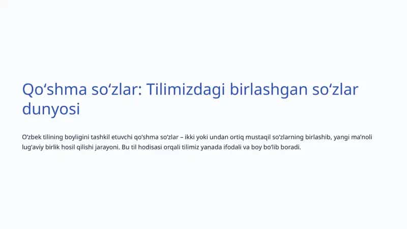 Qoʻshma soʻzlar: Tilimizdagi birlashgan soʻzlar dunyosi 1