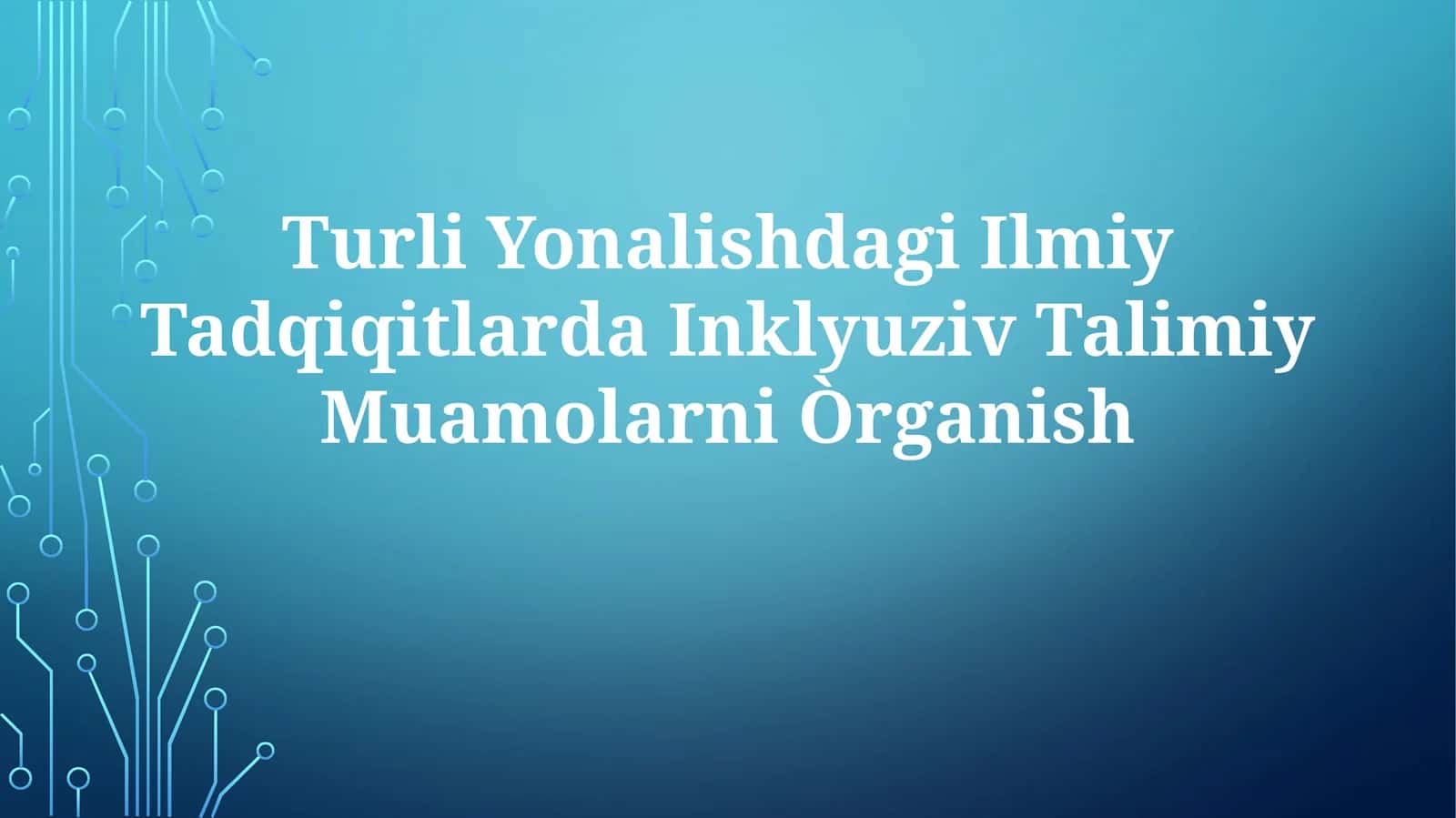 Turli Yonalishdagi Ilmiy Tadqiqitlarda Inklyuziv Talimiy Muamolarni Òrganish 1