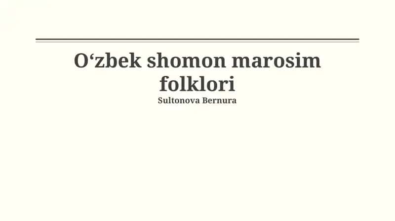 O'zbek shomon marosim folklori 1