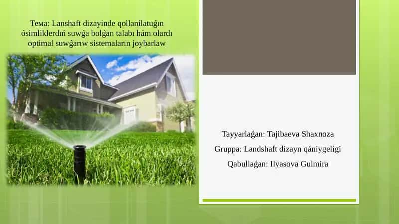 Lanshaft dizayinde qollanılatuǵın ósimliklerdıń suwǵa bolǵan talabı avtomatikalıq suwǵarıw sısteması 1