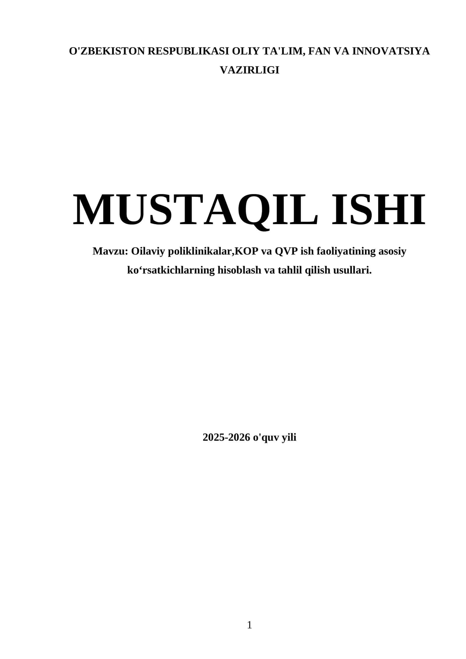 Oilaviy poliklinikalar,KOP va QVP ish faoliyatining asosiy koʻrsatkichlarning hisoblash va tahlil qilish usullari 1