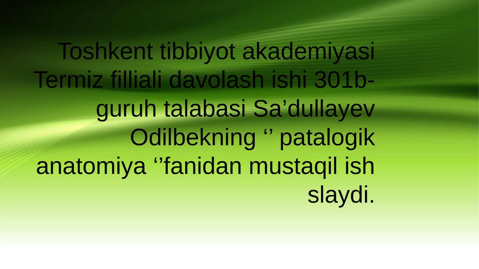 Sa’dullayev Odilbekning '’ patalogik anatomiya ‘’fanidan mustaqil ish slaydi 1