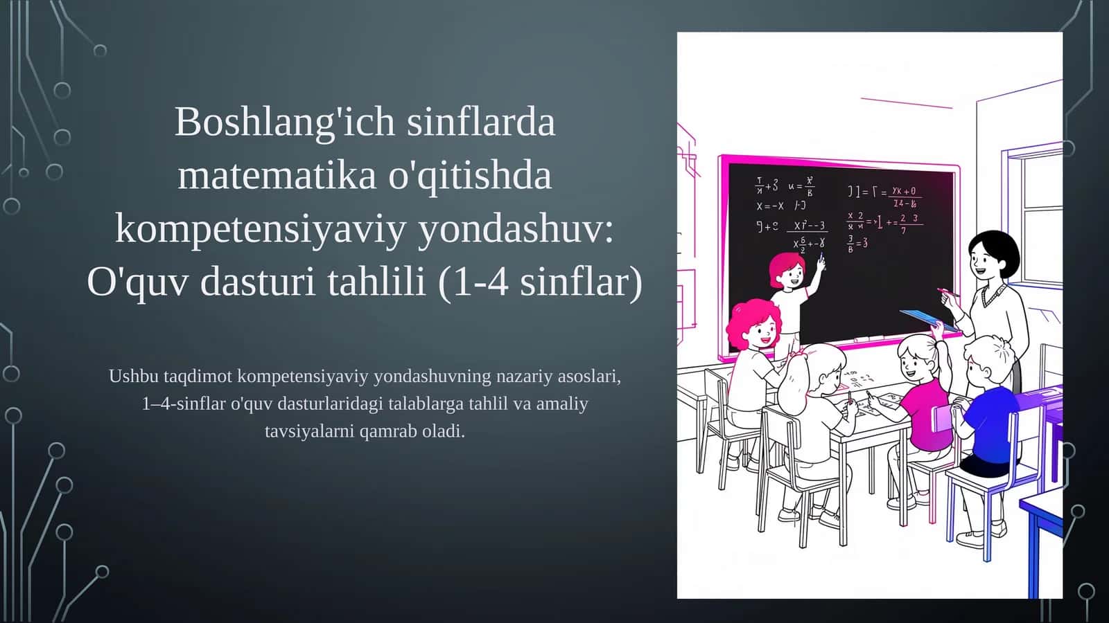 Boshlang'ich sinflarda matematika o'qitishda kompetensiyaviy yondashuv: O'quv dasturi tahlili (1-4 sinflar) 1