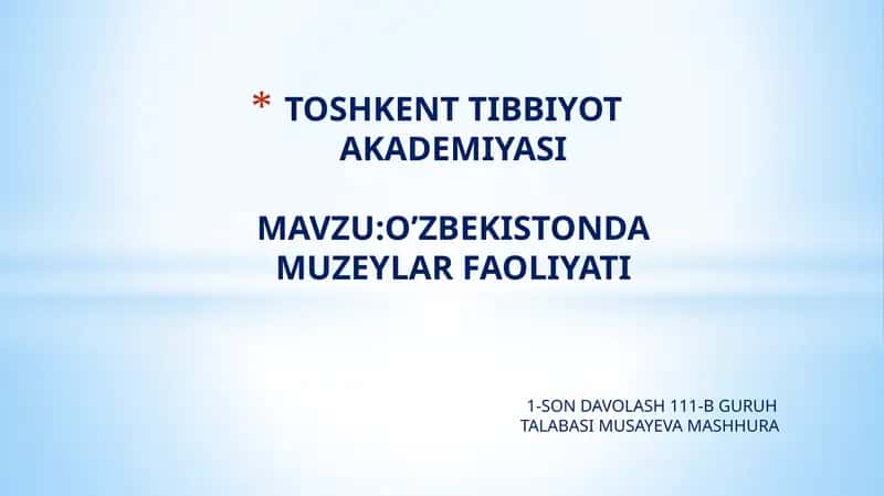 O’ZBEKISTONDA MUZEYLAR FAOLIYATI 1