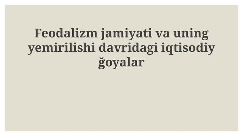 Feodalizmning iqtisodiy asoslari 1