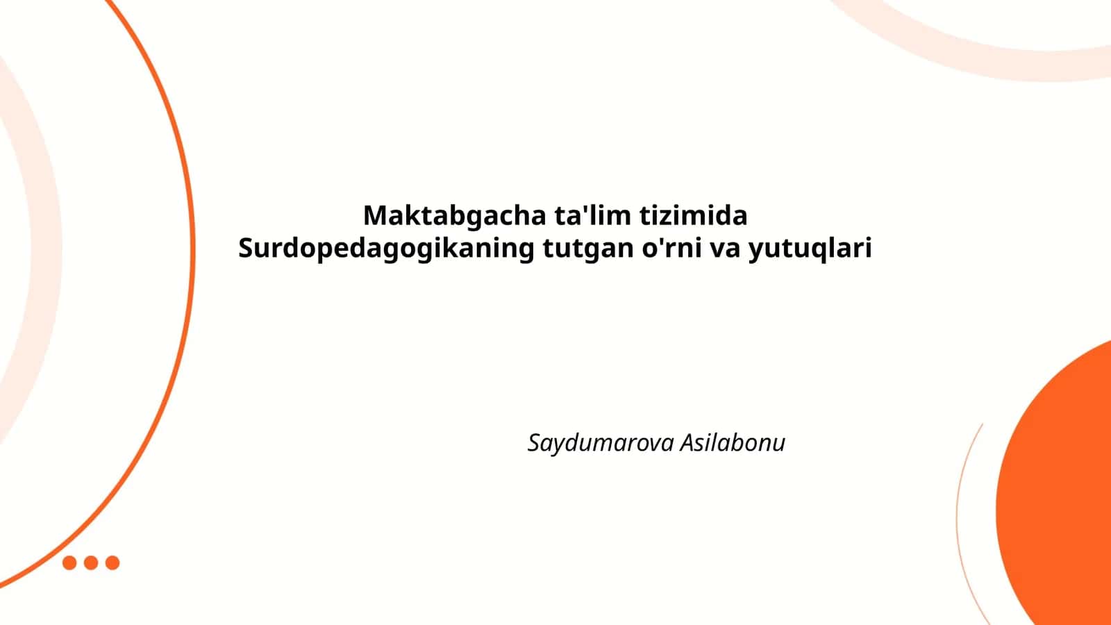 Maktabgacha ta'lim tizimida Surdopedagogikaning tutgan o'rni va yutuqlari 1