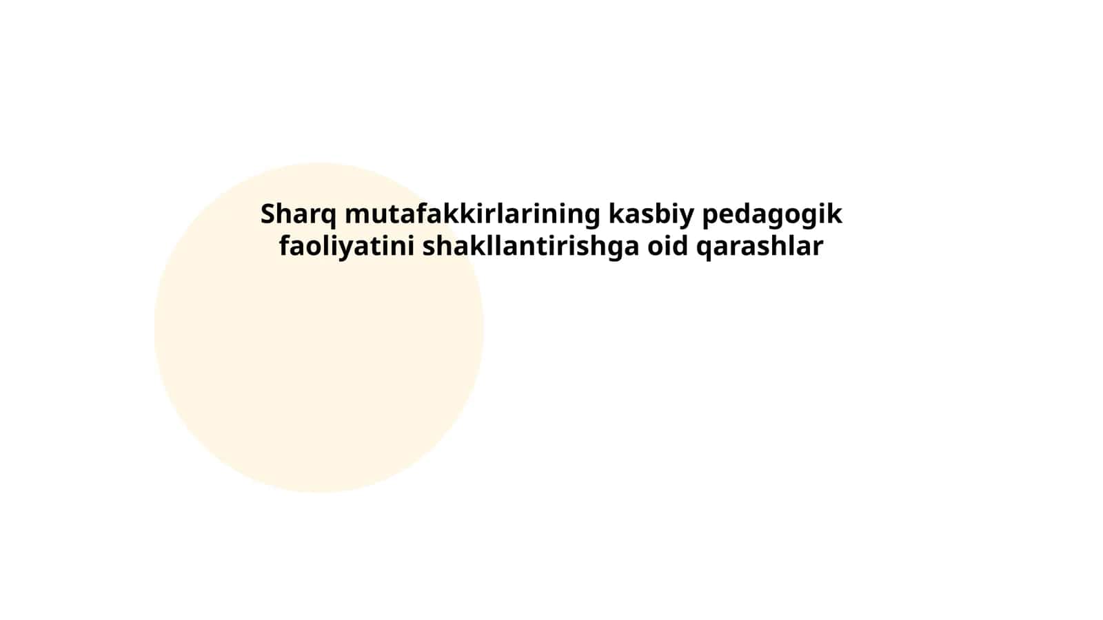 Sharq mutafakkirlarining kasbiy pedagogik faoliyatini shakllantirishga oid qarashlar 1