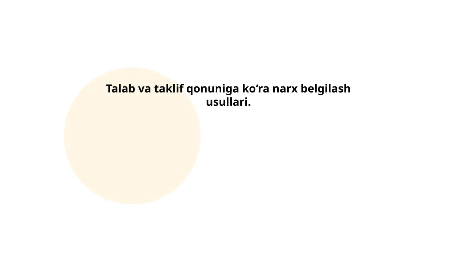 Talab va taklif qonuniga ko‘ra narx belgilash usullari 1