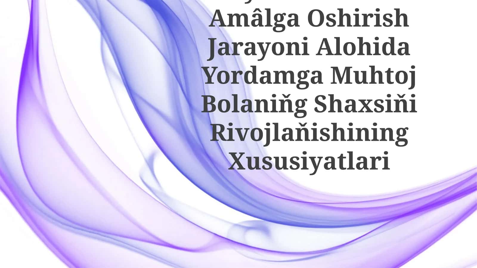 Inklyuziv TaʼLimni Amâlga Oshirish Jarayoni Alohida Yordamga Muhtoj Bolaniňg Shaxsiňi Rivojlaňishining Xususiyatlari 1