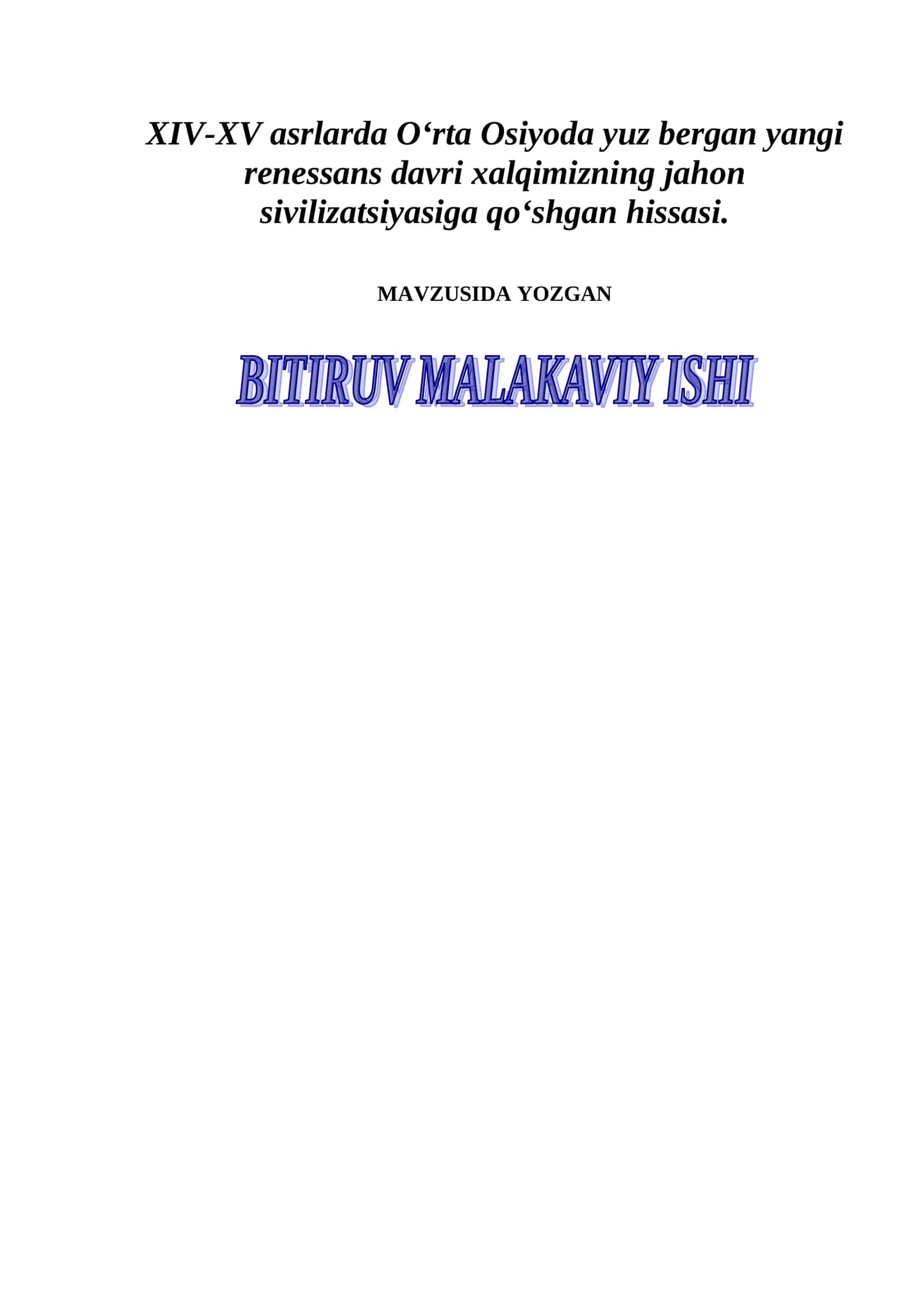 XIV-XV asrlarda O‘rta Osiyoda yuz bergan yangi renessans davri xalqimizning jahon sivilizatsiyasiga qo‘shgan hissasi 1