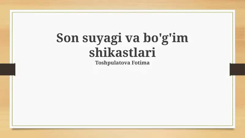 Son suyagi va bo'g'im shikastlari 1