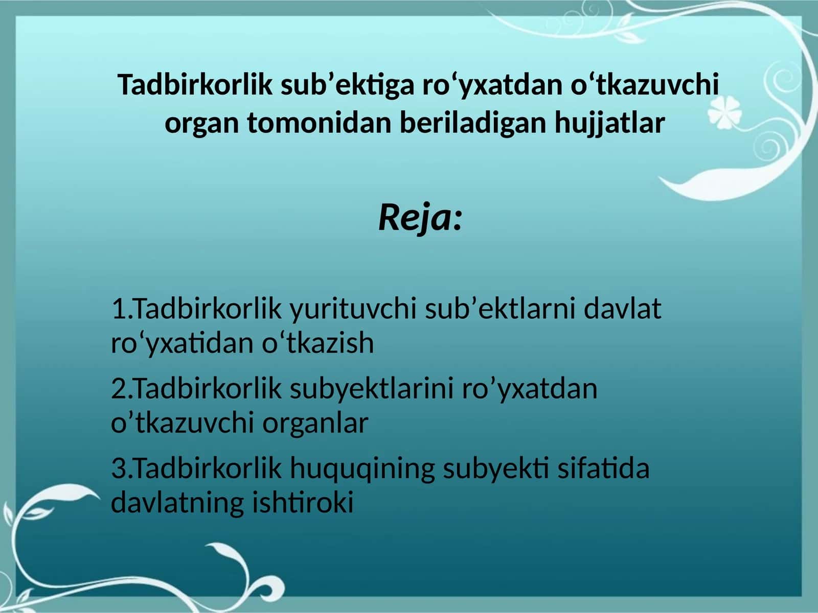 Tadbirkorlik subyektlarini roʼyxatdan oʼtkazish 1