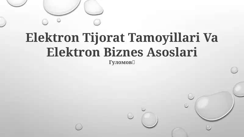 Elektron Tijorat Tamoyillari Va Elektron Biznes Asoslari 1