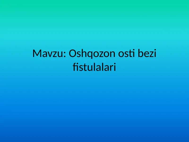 Oshqozon osti bezi fistulalari 1
