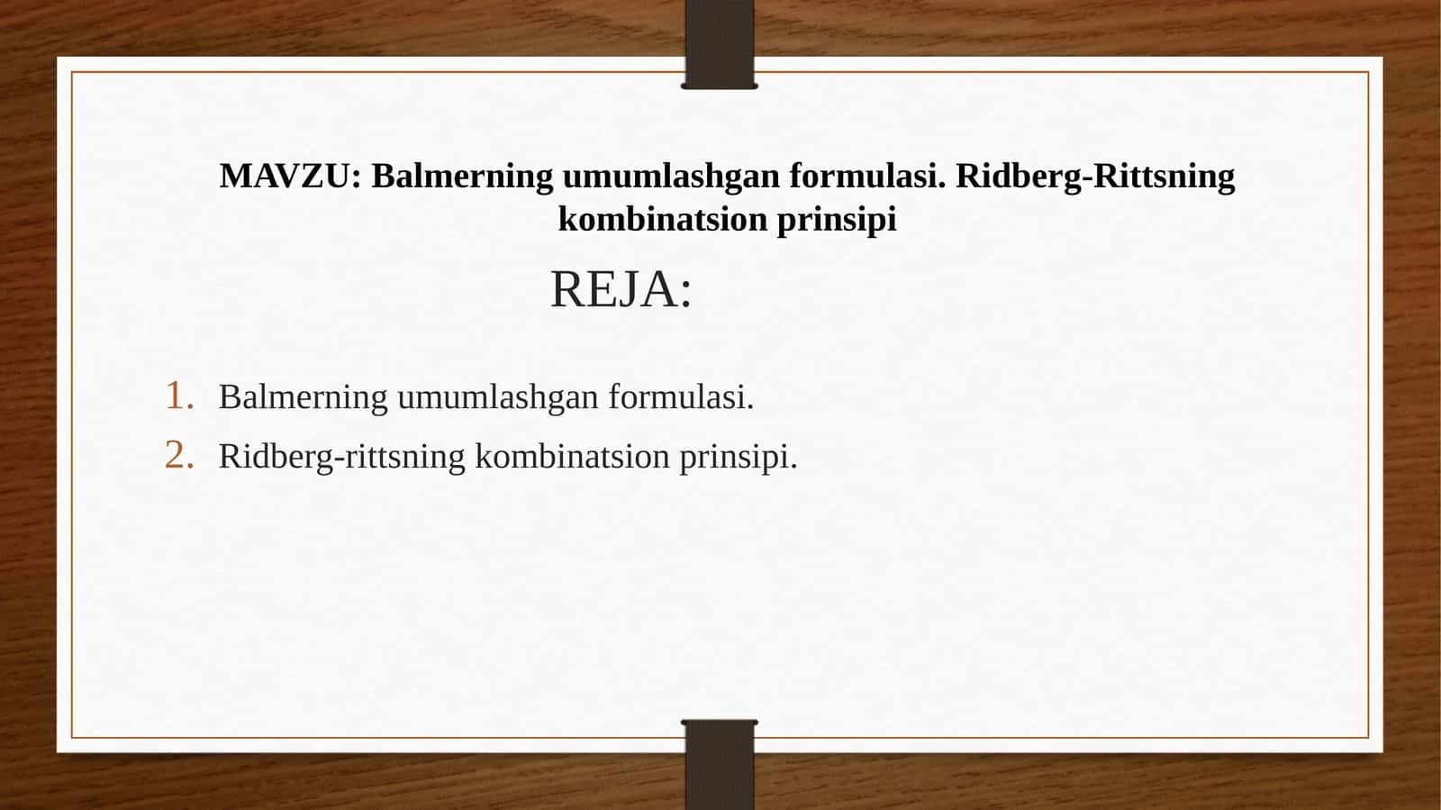 MAVZU:Balmerningumumlashganformulasi.Ridberg-Rittsningkombinatsionprinsipi 1