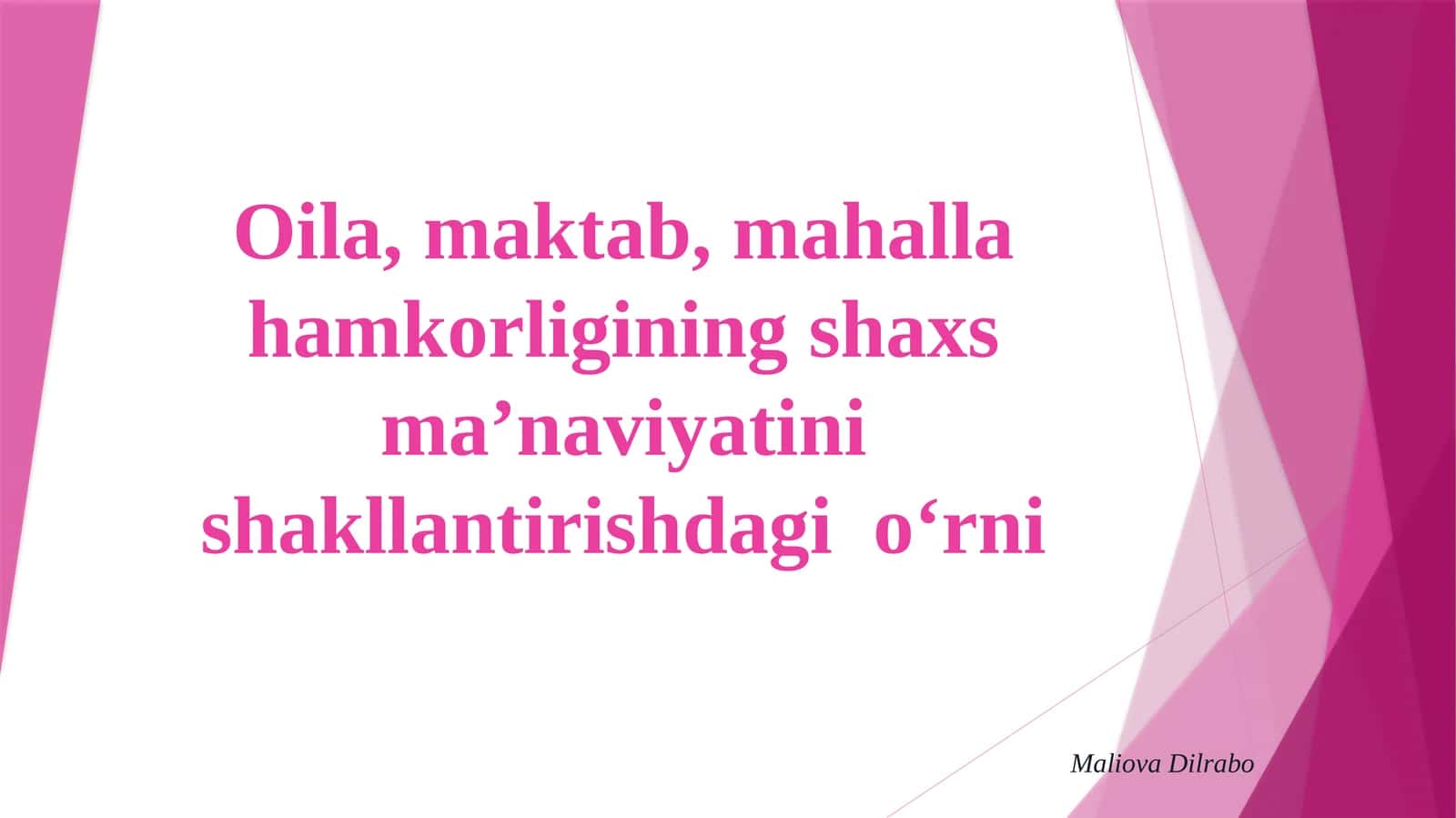 Oila, maktab, mahalla hamkorligining shaxs ma’naviyatini shakllantirishdagi o‘rni 1