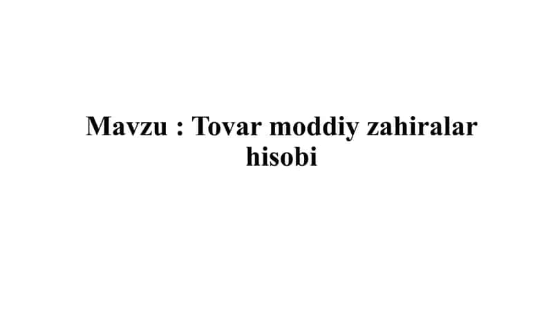 Tovar moddiy zahiralar hisobi 1