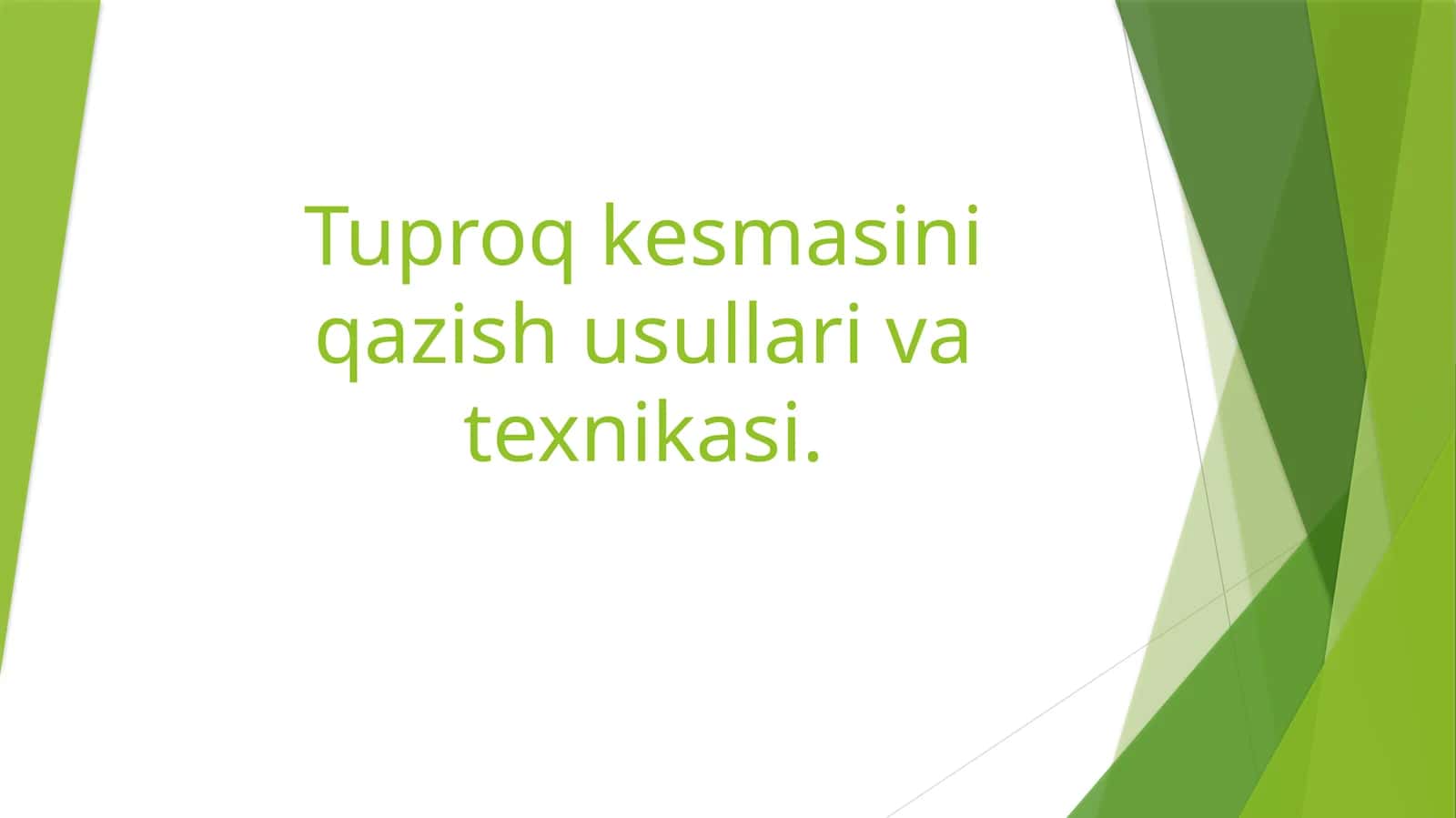 Tu-proq kesmasini qazish usullari va texnikasi 1