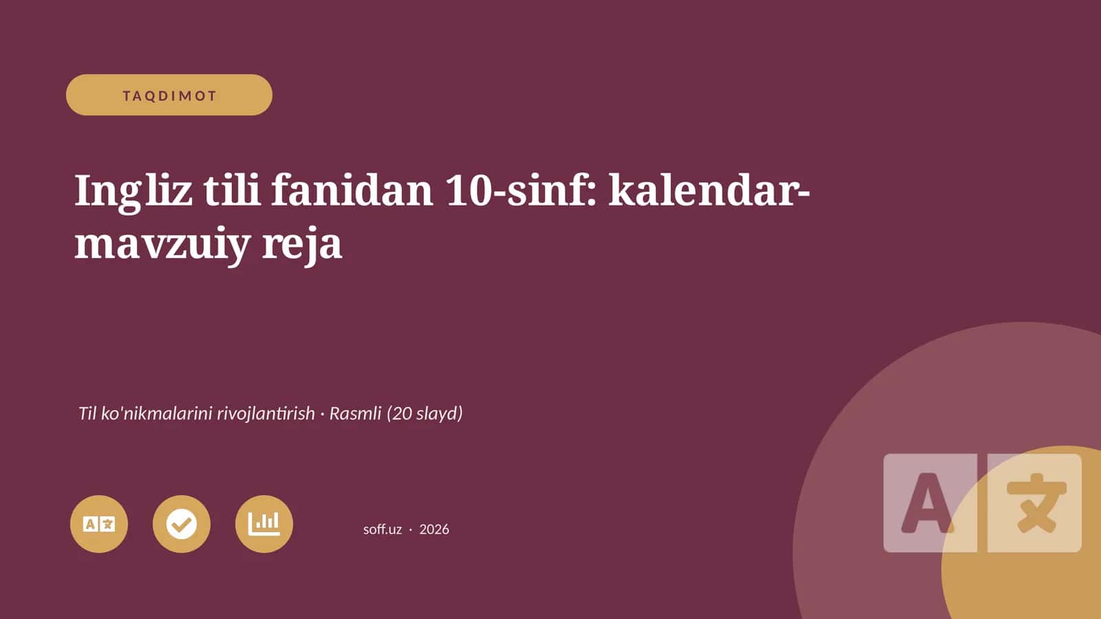 Ingliz tili fanidan 10-sinf: kalendar-mavzuiy reja 1