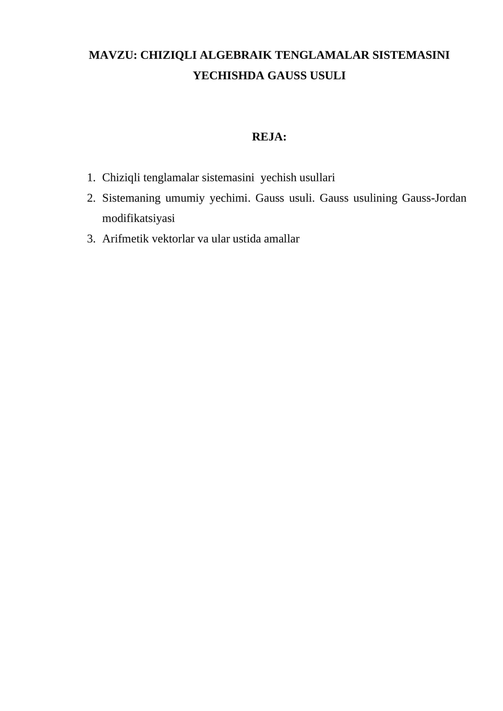 CHIZIQLI ALGEBRAIK TENGLAMALAR SISTEMASINI YECHISHDA GAUSS USULI 1