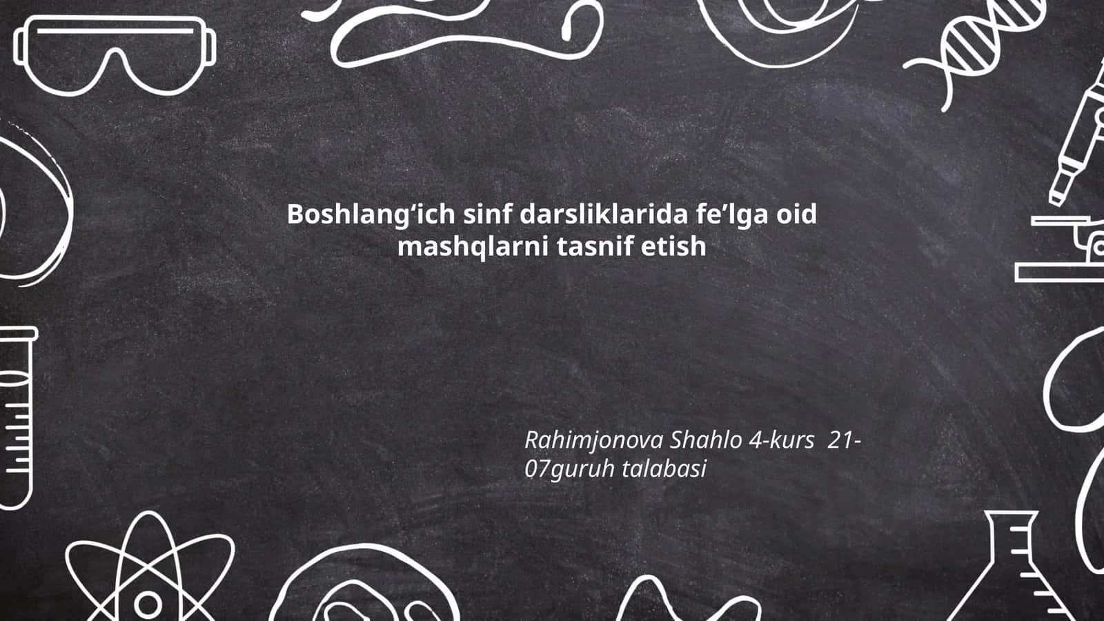 Boshlangʻich sinf darsliklarida feʼlga oid mashqlarni tasnif etish 1