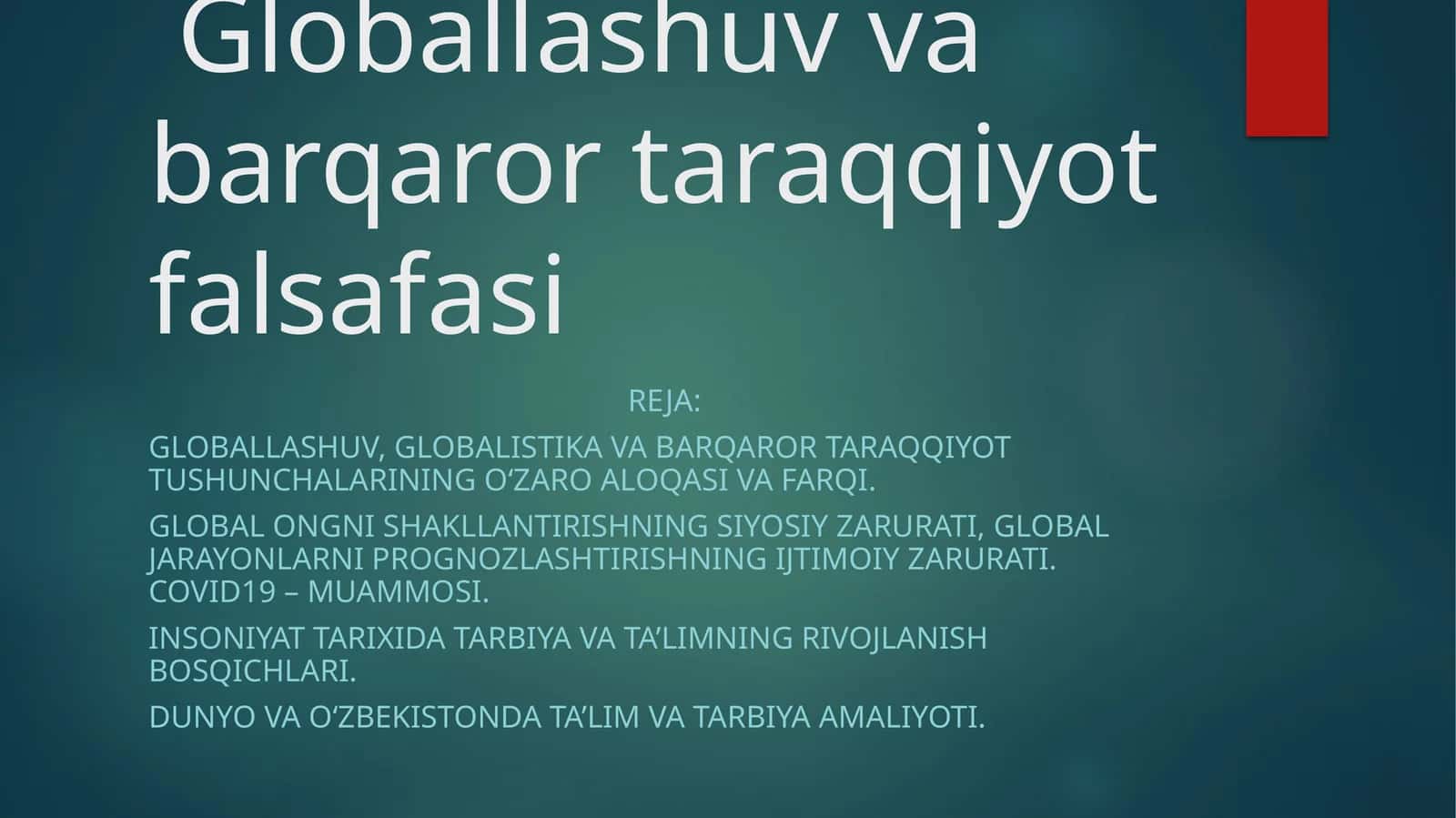 Globallashuv va barqaror taraqqiyot falsafasi 1