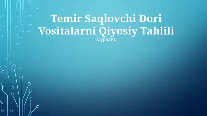 Temir Saqlovchi Dori Vositalarni Qiyosiy Tahlili 1