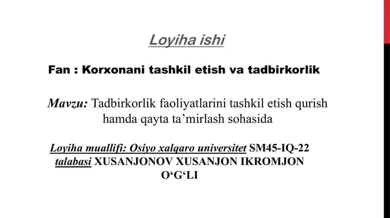 Tadbirkorlik faoliyatlarini tashkil etish va qayta ta’mirlash loyihasi 1