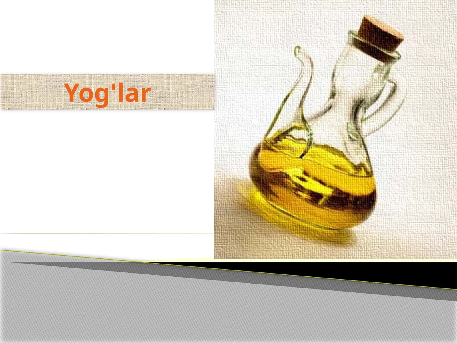 Yog'lar 1