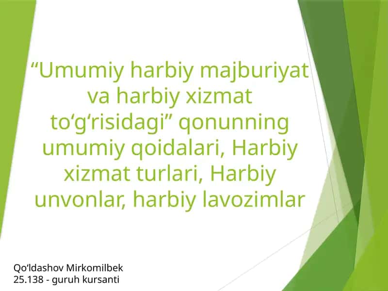 "Umumiy harbiy majburiyat va harbiy xizmat to'g'risidagi qonun" 1