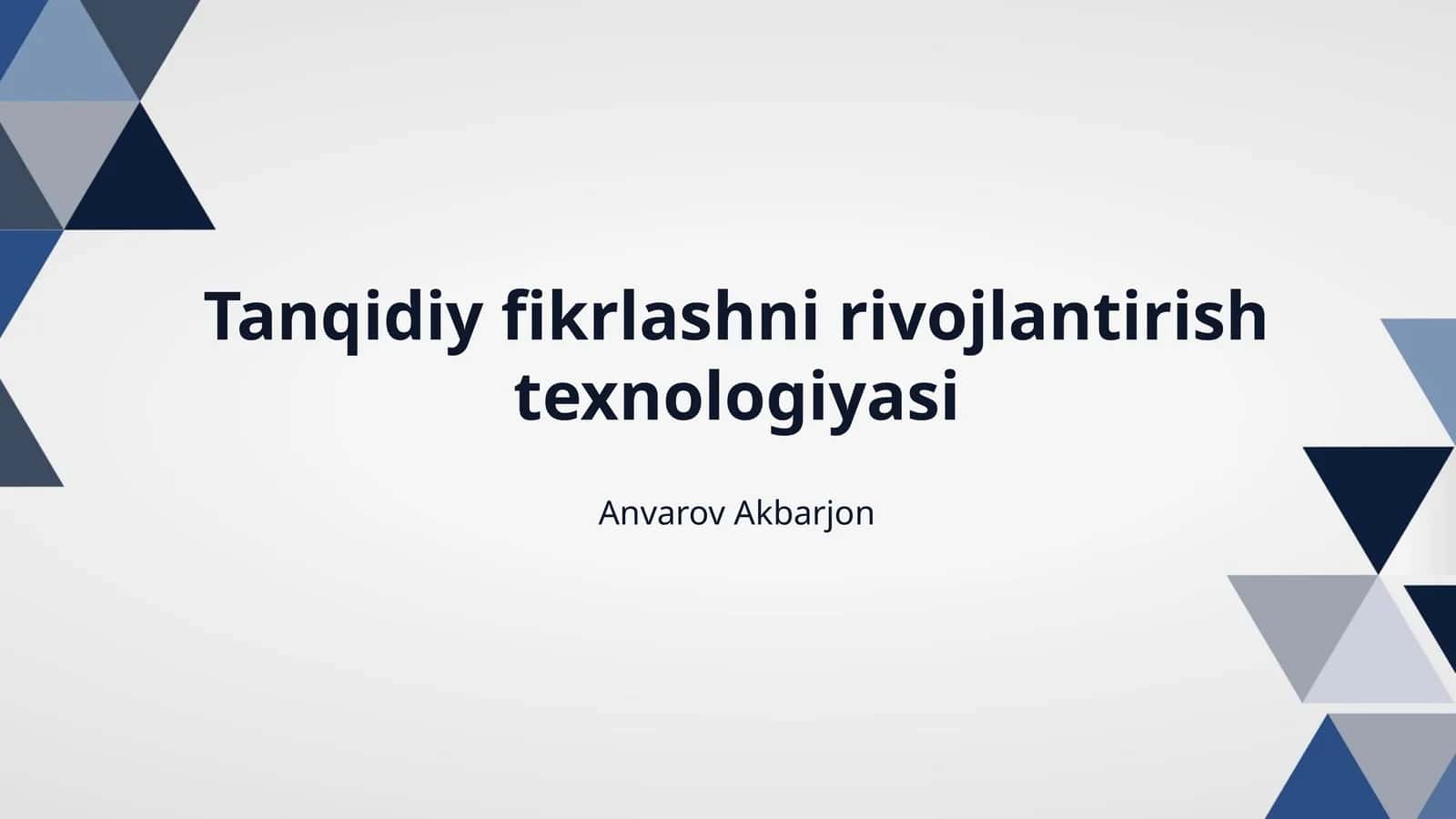 Tanqidiy fikrlashni rivojlantirish texnologiyasi 1