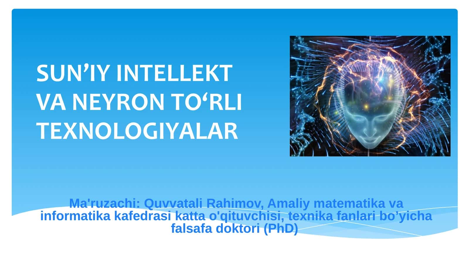 Sun’iy Intellekt va Neyron To‘rli Texnologiyalar 1