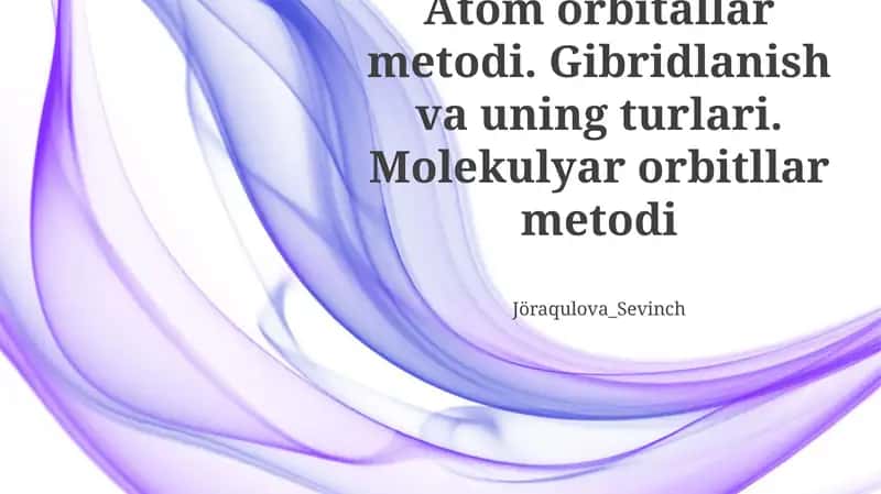 Atom Orbitallari va Ularning Xossalari 1
