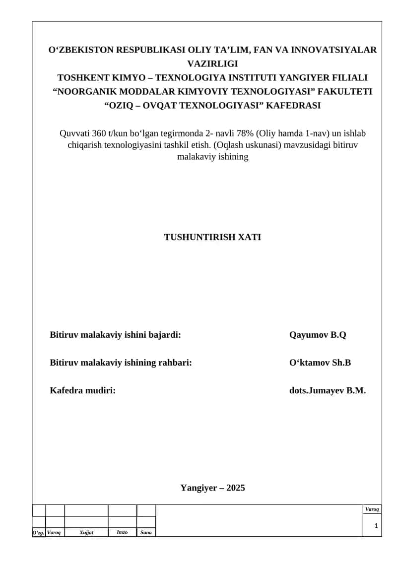 vati 360 t/kun bo‘lgan tegirmonda 2- navli 78% (Oliy hamda 1-nav) un ishlab chiqarish texnologiyasini tashkil etish. (Oqlash uskunasi) mavzusidagi bitiruv malakaviy ishining 1