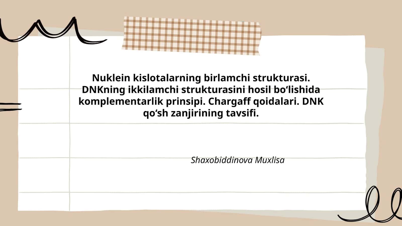 Nuklein kislotalarning birlamchi strukturasi. DNKning ikkilamchi strukturasini hosil bo‘lishida komplementarlik prinsipi. Chargaff qoidalari. DNK qo‘sh zanjirining tavsifi 1