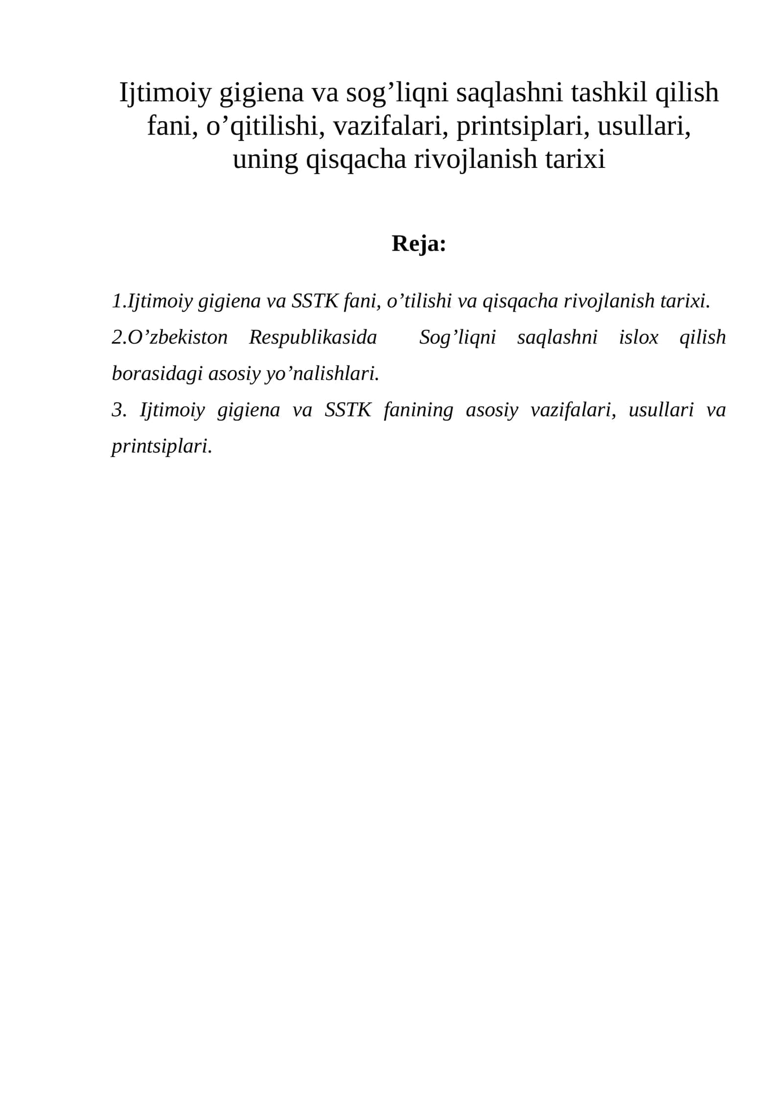 Ijtimoiy gigiena va sog’liqni saqlashni tashkil qilish fani, o’qitilishi, vazifalari, printsiplari, usullari, uning qisqacha rivojlanish tarixi 1