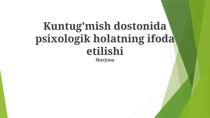 Kuntugʼmish dostonida psixologik holatning ifoda etilishi 1