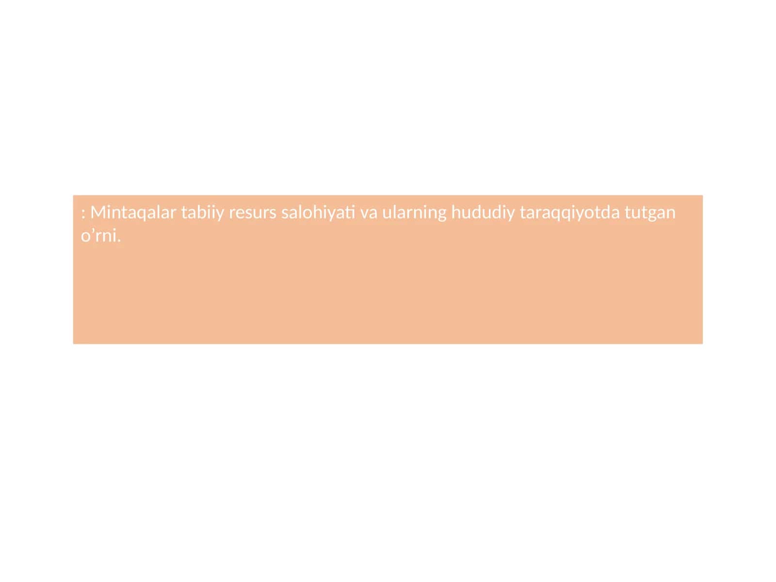 Tabiiy resurslar va ularning boyliklari 1