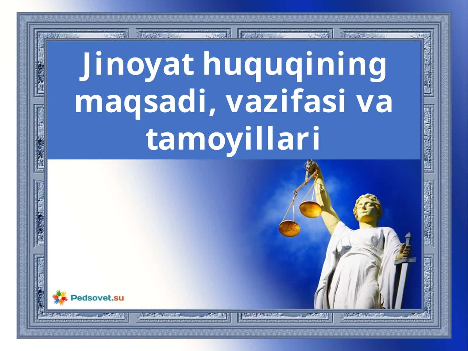 Jinoyat huquqining maqsadi, vazifasi va tamoyillari 1