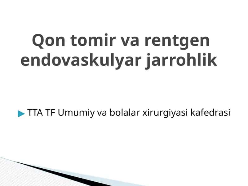 Qon tomir varentgen endovaskulyar jarrohlik 1