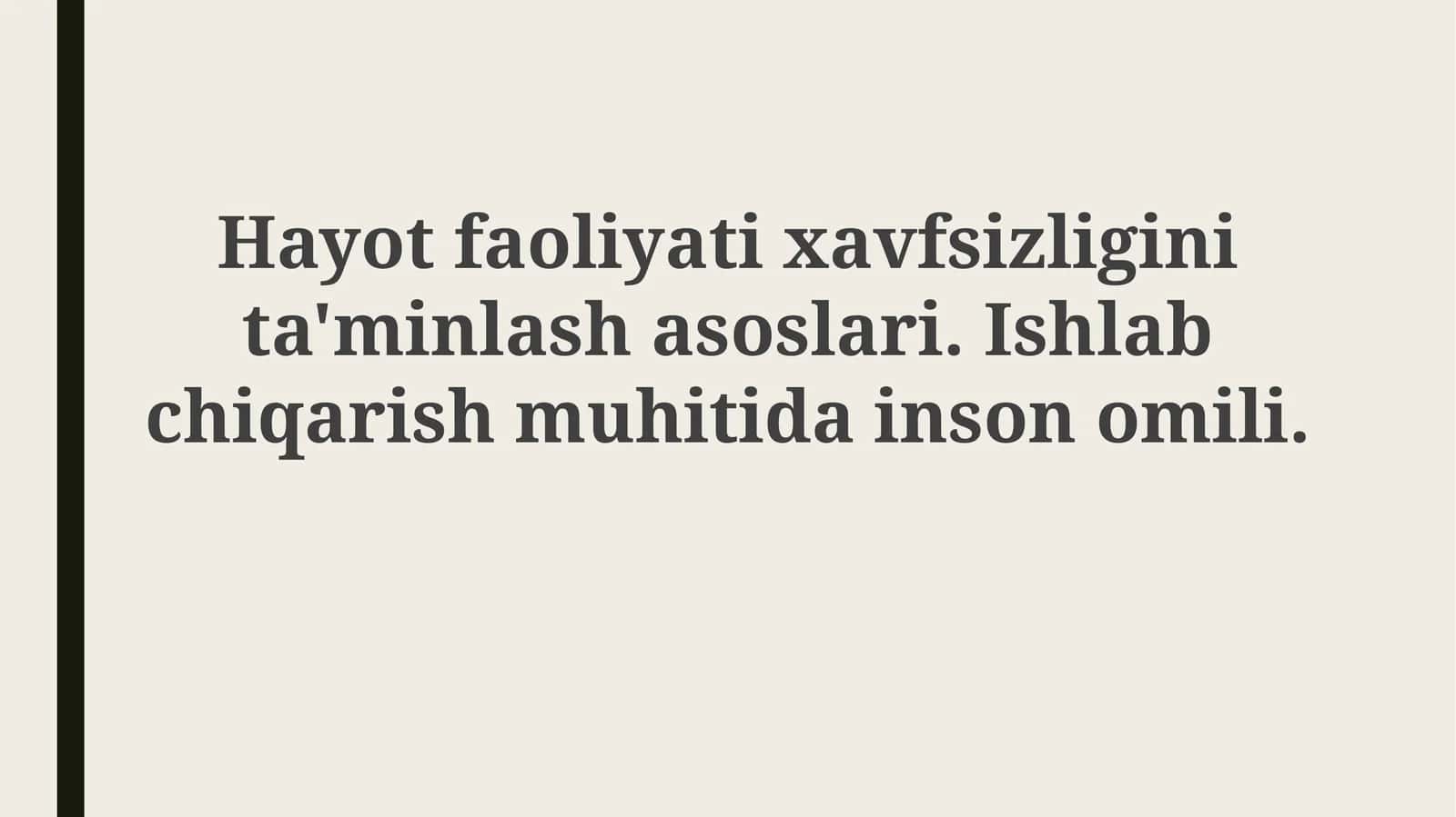 Hayot xavfsizligi asoslari va inson omili 1