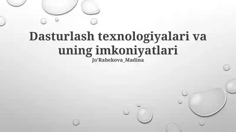 Dasturlash texnologiyalari va uning imkoniyatlari
