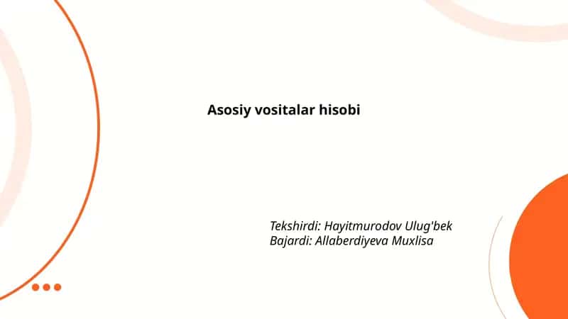 Asosiy vositalar hisobi 1