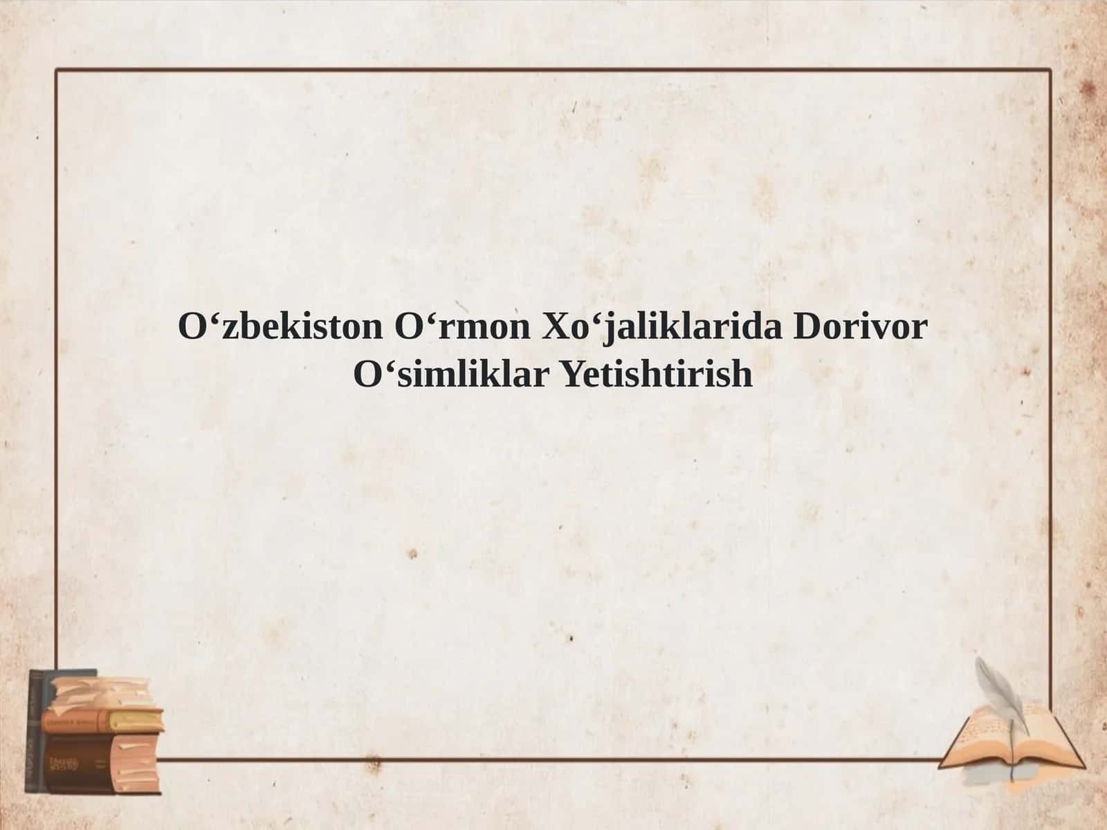 Oʻrmon Xoʻjaligida Dorivor Oʻsimliklar 1