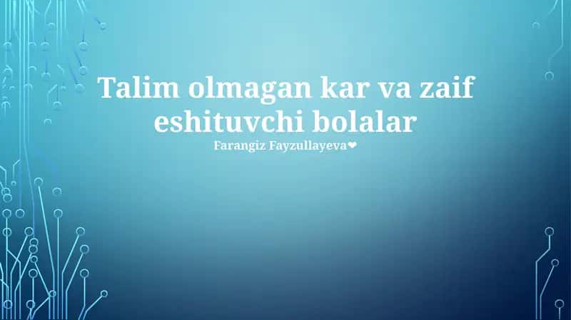 Talim olmagan kar va zaif eshituvchi bolalar 1