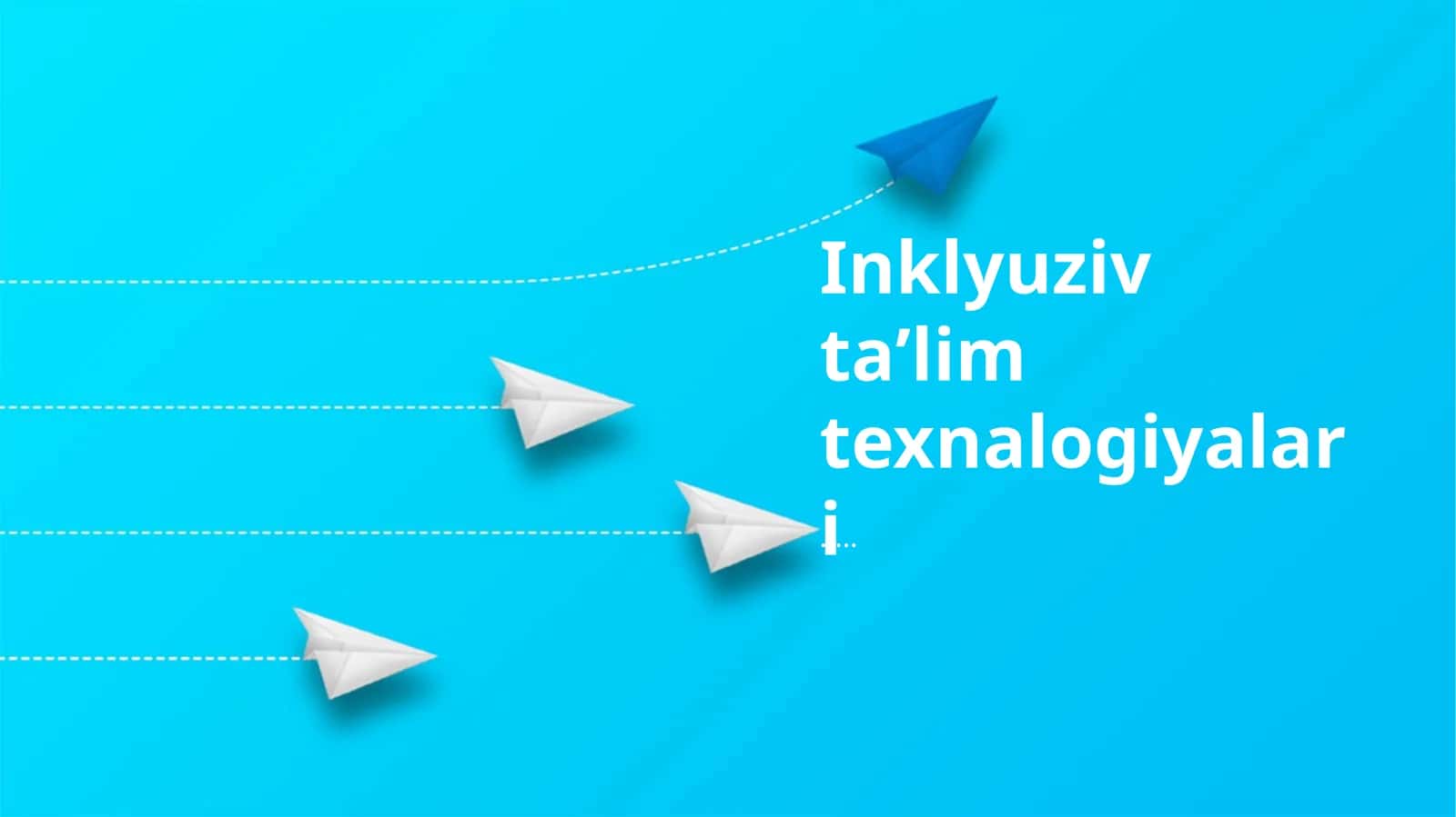 Inklyuziv taʼlim texnalogiyalari 1