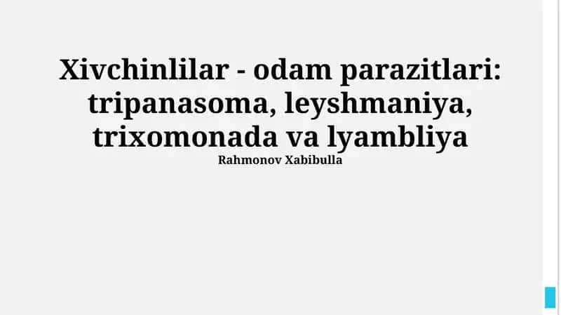 Xivchinlilar - odam parazitlari: tripanasoma, leyshmaniya, trixomonada va lyambliya 1