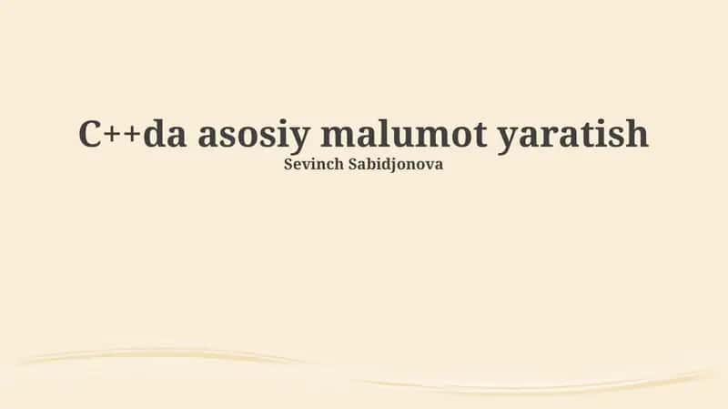 C++da asosiy malumot yaratish 1