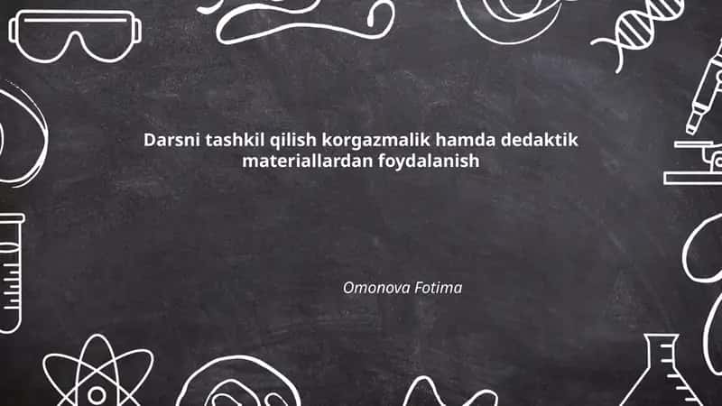 Darsni tashkil qilish korgazmalik hamda dedaktik materiallardan foydalanish 1
