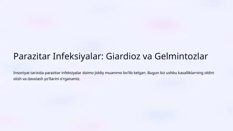 Parazitar Infeksiyalar: Giardioz va Gelmintozlar 1